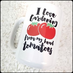 Brand New I Love Gardening From My Head Tomatoes White Printed Coffee Mug